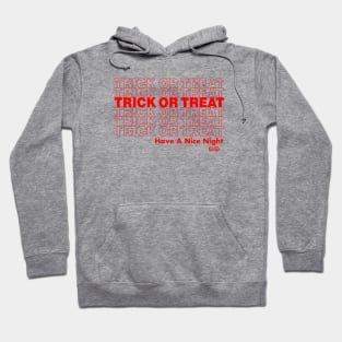 Trick Or Treat Part 1 Hoodie